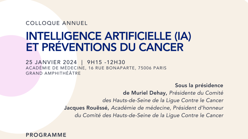 Colloque Intelligence Artificielle IA et prévention des cancers à l'Académie Nationale de Médecine