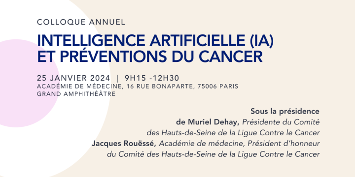 Colloque Intelligence Artificielle IA et prévention des cancers à l'Académie Nationale de Médecine